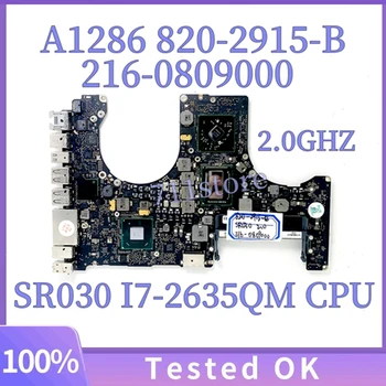 820-2915-B 2,0 ГГц для материнской платы ноутбука APPLE Macbook A1286 216-0809000 с процессором SR030 I7-2635QM SLJ4P HM65 100% Полностью протестирован в порядке