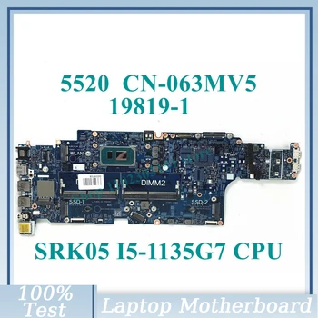 CN-063MV5 063MV5 63MV5 С материнской платой SRK05 I5-1135G7 CPU 19819-1 Для материнской платы ноутбука DELL 5520 100% Полностью Протестирована, работает хорошо