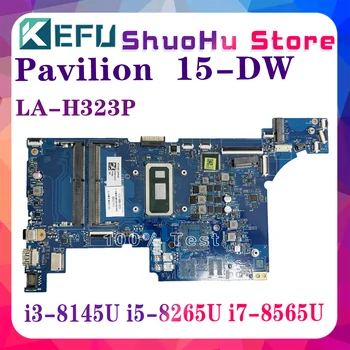 Материнская плата KEFU LA-H323P для ноутбука HP 15-DW 15S-DY 15S-DU 15SR-DR с I5-8265 I7-8565U UMA L51985-001 L51986-601