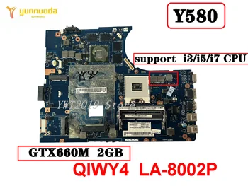 Оригинал Для Lenovo Y580 материнская плата ноутбука GTX660M 2 ГБ HM76 поддержка i3i5i7 процессор QIWY4 LA-8002P 100% протестировано хорошее бесплатная доставка
