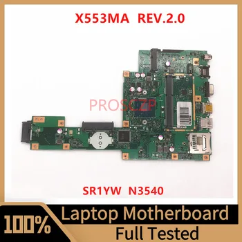 Материнская плата X553MA REV.2.0 для ноутбука ASUS Материнская плата SR1YW N3540 CPU 100% Полностью протестирована, работает хорошо