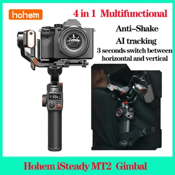 Ручной Стабилизатор камеры Hohem iSteady MT2 PTZ-Комплект для последующей видеосъемки Видеоблогов С 3-осевой селфи-палкой с защитой от встряхивания AI Track