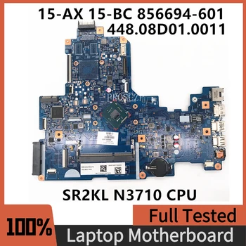 856694-601 Бесплатная доставка для материнской платы ноутбука 17-X 17T-X 17-X010NR 15288-1 448.08D01.0011 с процессором SR2KL N3710 100% работает хорошо