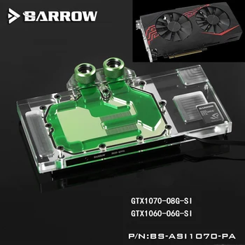 Блок видеокарты BARROW с полным покрытием Используется для радиатора графического процессора ASUS Ice Knight GTX1070-O8G-GAMING/1070-O8G-SI/1060-O6G BS-ASI1070-PA