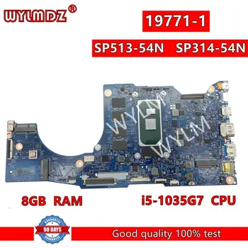 19771-1 с i5-1035G7CPU 8 ГБ Оперативной памяти Материнская плата для ноутбука Acer SP513-54N SP513-54 SP314-54N SP314-5 Материнская плата для ноутбука