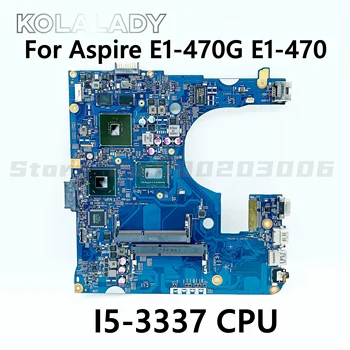 Для ноутбука Acer Aspire E1-470G E1-470 материнская плата с процессором I5-3337 GT720M/820M GPU EA40-CX MB 12280-3 48.4LC03.031 NBMJY11003