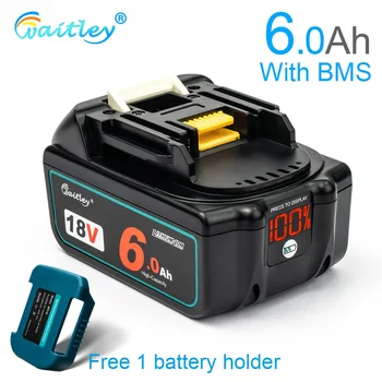 Waitley 18V 6.0Ah литий-ионная аккумуляторная батарея Для электроинструмента Makita 18 v Батареи BL1840 BL1850 BL1830 BL1860B